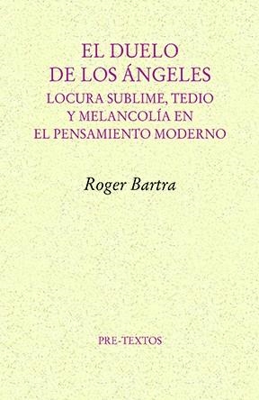 El duelo de los ángeles | 9791388054167 | Bartra, Roger | Librería Castillón - Comprar libros online Aragón, Barbastro