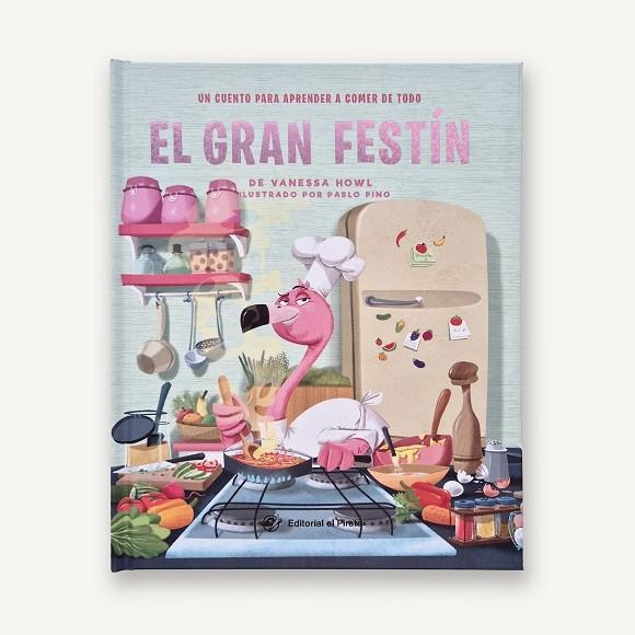 El gran festín - Un cuento para aprender a comer de todo | 9788419898722 | Howl, Vanessa | Librería Castillón - Comprar libros online Aragón, Barbastro