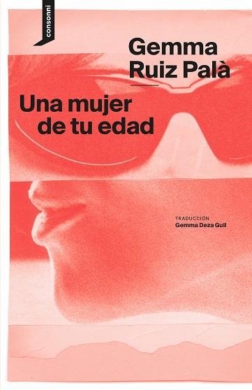 Una mujer de tu edad | 9788419490759 | Ruiz Palà, Gemma | Librería Castillón - Comprar libros online Aragón, Barbastro