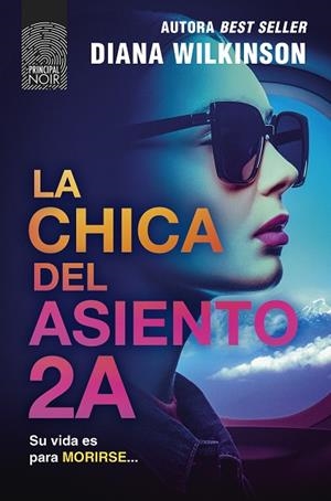 La chica del asiento 2A | 9788410424487 | Wilkinson, Diana | Librería Castillón - Comprar libros online Aragón, Barbastro
