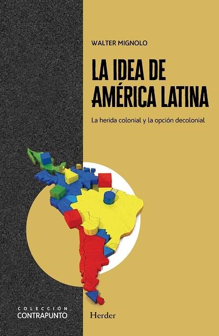 La idea de América Latina | 9788425453625 | Mignolo, Walter | Librería Castillón - Comprar libros online Aragón, Barbastro