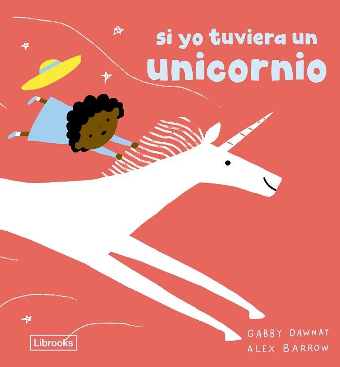 Si yo tuviera un unicornio | 9791399150230 | Dawnay, Gabby | Librería Castillón - Comprar libros online Aragón, Barbastro