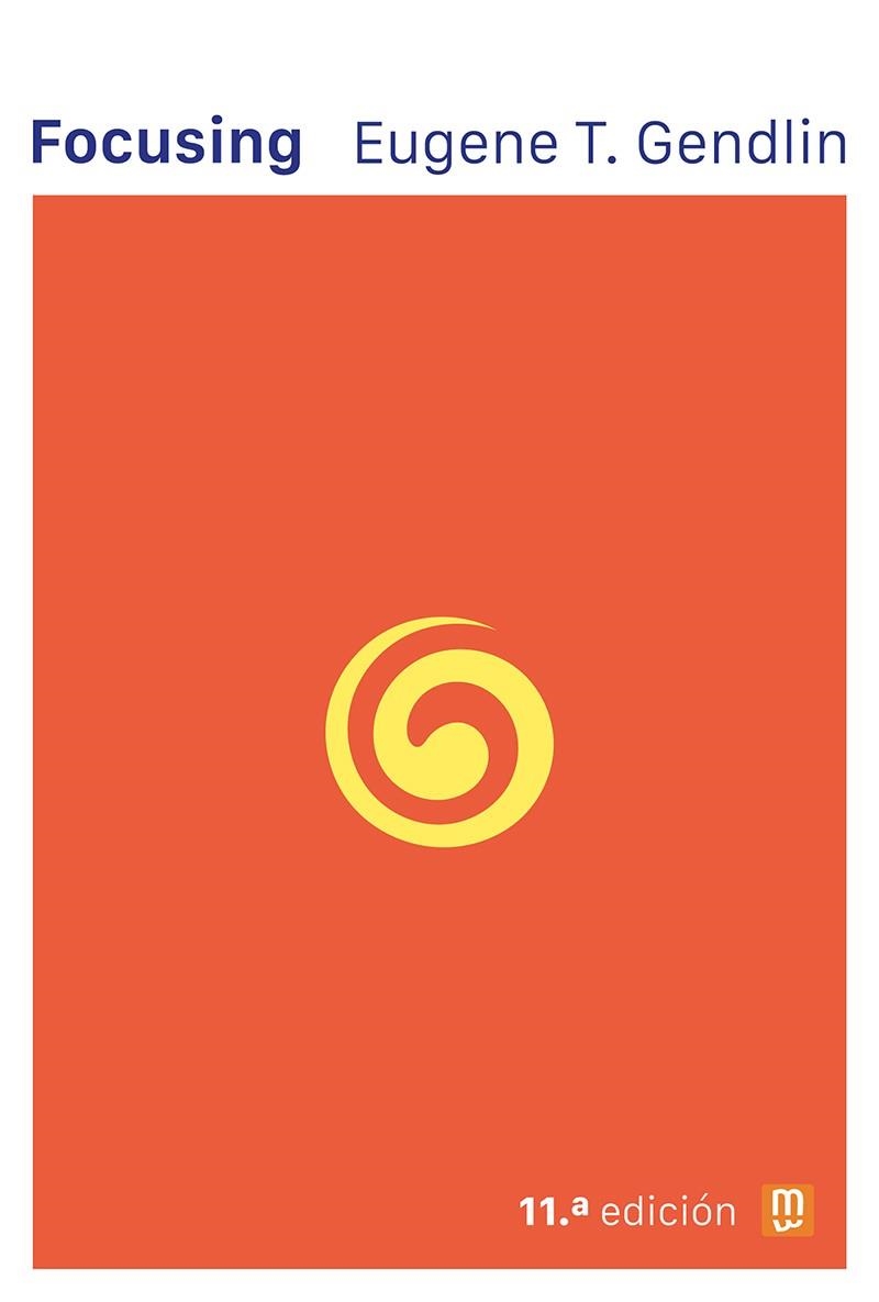 Focusing | 9788427149106 | T. Gendlin, Eugene | Librería Castillón - Comprar libros online Aragón, Barbastro