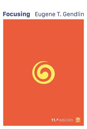 Focusing | 9788427149106 | T. Gendlin, Eugene | Librería Castillón - Comprar libros online Aragón, Barbastro