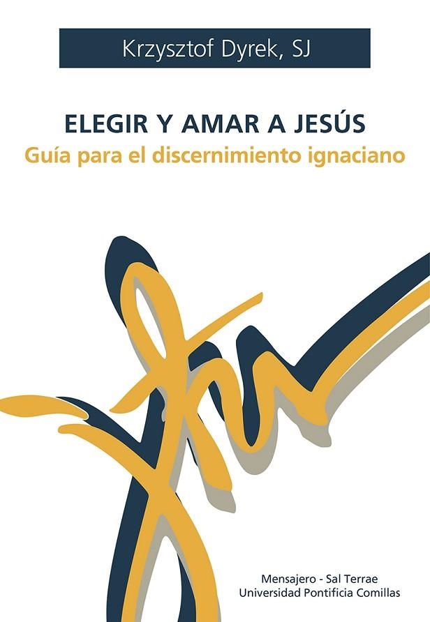 Elegir y amar a Jesús | 9788427149083 | Dyrek, Krzysztof | Librería Castillón - Comprar libros online Aragón, Barbastro