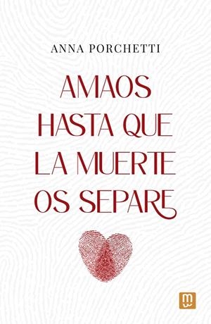 Amaos hasta que la muerte os separe | 9788427149052 | Porchetti, Anna | Librería Castillón - Comprar libros online Aragón, Barbastro