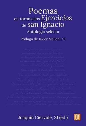 Poemas en torno a los Ejercicios de San Ignacio | 9788427148703 | Ciervide, Joaquin | Librería Castillón - Comprar libros online Aragón, Barbastro