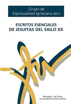 Escritos esenciales de jesuitas del siglo XX | 9788427148598 | (ed.), Grupo de Espiritualidad Ignaciana | Librería Castillón - Comprar libros online Aragón, Barbastro