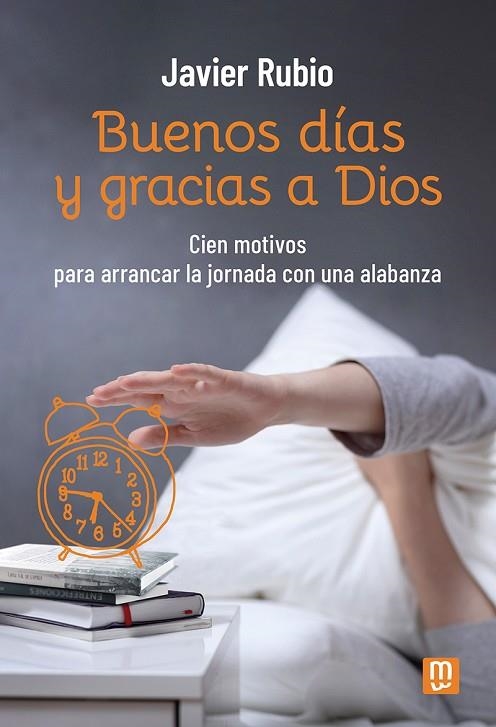 Buenos días y gracias a Dios | 9788427148031 | Rubio, Javier | Librería Castillón - Comprar libros online Aragón, Barbastro