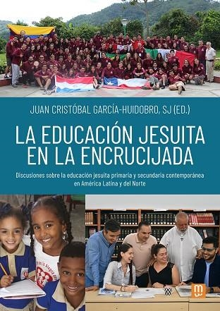 La educación jesuita en la encrucijada | 9788427147447 | García-Huidobro, Juan Cristóbal | Librería Castillón - Comprar libros online Aragón, Barbastro