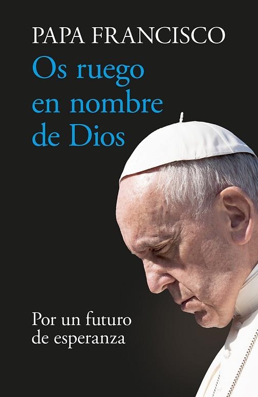 Os ruego en nombre de Dios | 9788427147362 | Papa Francisco | Librería Castillón - Comprar libros online Aragón, Barbastro