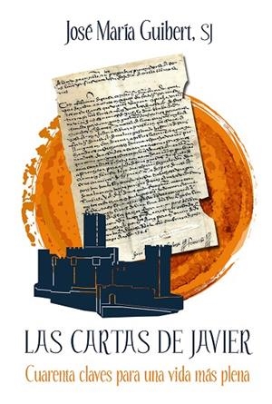 Las cartas de Javier | 9788427145979 | Guibert, José María | Librería Castillón - Comprar libros online Aragón, Barbastro