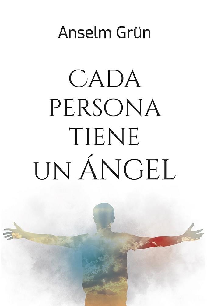 Cada persona tiene un ángel | 9788427146617 | Anselm Grün | Librería Castillón - Comprar libros online Aragón, Barbastro