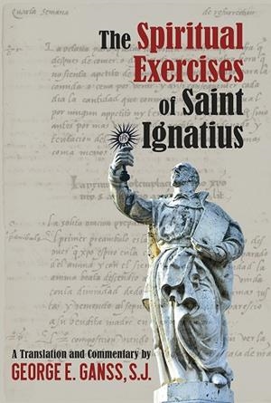 The Spiritual Exercises of Saint Ignatius | 9788427145856 | Ganss, E. | Librería Castillón - Comprar libros online Aragón, Barbastro