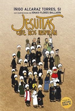 Jesuitas que nos inspiran | 9788427145849 | Alcaraz, Iñigo | Librería Castillón - Comprar libros online Aragón, Barbastro