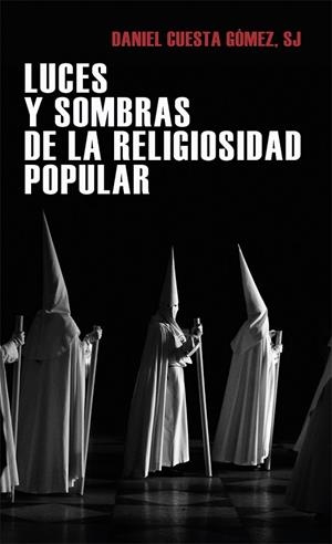 Luces y sombras de la religiosidad popular | 9788427145764 | Cuesta Gomez, Daniel | Librería Castillón - Comprar libros online Aragón, Barbastro