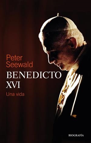 Benedicto XVI | 9788427144965 | Seewald, Peter | Librería Castillón - Comprar libros online Aragón, Barbastro