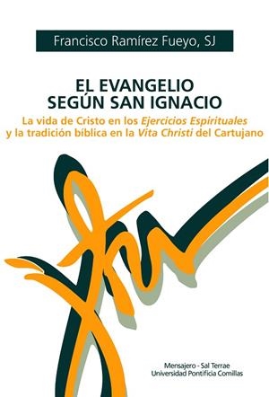 El Evangelio según San Ignacio | 9788427144958 | Ramirez Fueyo, Francisco | Librería Castillón - Comprar libros online Aragón, Barbastro