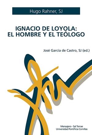 Ignacio de Loyola: el hombre y el teólogo | 9788427143715 | Hugo Rahner | Librería Castillón - Comprar libros online Aragón, Barbastro