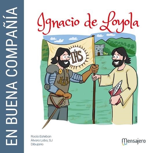 En buena compañia. Ignacio de Loyola | 9788427143159 | Alvaro Lobo | Librería Castillón - Comprar libros online Aragón, Barbastro