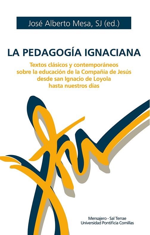 La pedgogia Ignaciana | 9788427143166 | Mesa, Jose Alberto | Librería Castillón - Comprar libros online Aragón, Barbastro