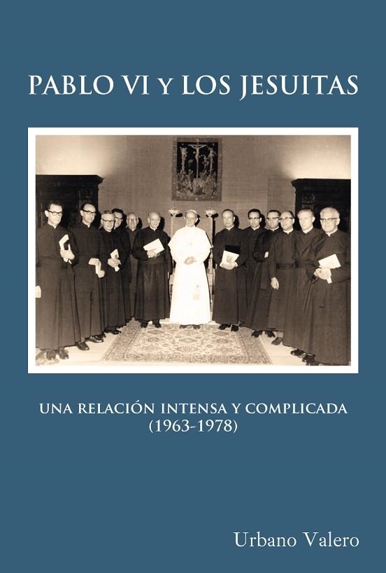 Pablo VI y los jesuitas | 9788427143111 | Valero, Urbano | Librería Castillón - Comprar libros online Aragón, Barbastro