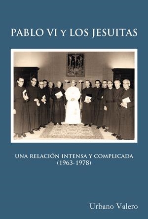 Pablo VI y los jesuitas | 9788427143111 | Valero, Urbano | Librería Castillón - Comprar libros online Aragón, Barbastro