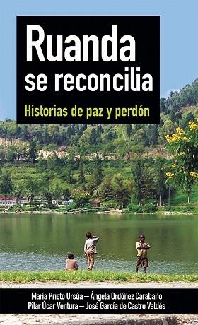 Ruanda se reconcilia | 9788427143029 | Prieto Ursua, María | Librería Castillón - Comprar libros online Aragón, Barbastro