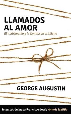 Llamados al amor | 9788427142985 | George Augustin | Librería Castillón - Comprar libros online Aragón, Barbastro