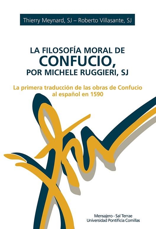 La filosofía moral de Confucio, por Michele Ruggieri, SJ | 9788427141896 | Meynard, Thierry | Librería Castillón - Comprar libros online Aragón, Barbastro