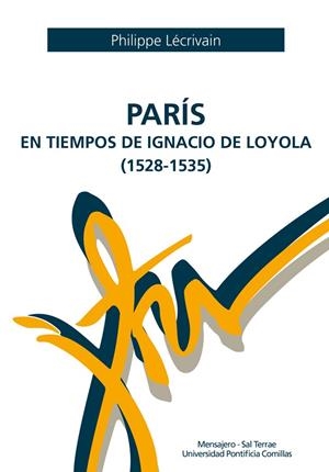 París en tiempos de Ignacio de Loyola ( 1528-1535) | 9788427141773 | Lécrivain, Philippe | Librería Castillón - Comprar libros online Aragón, Barbastro