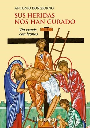 Sus heridas nos han curado | 9788427141384 | Bongiorno, Antonio | Librería Castillón - Comprar libros online Aragón, Barbastro