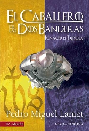 El caballero de las dos banderas | 9788427141308 | lLamet Moreno, Pedro Migue | Librería Castillón - Comprar libros online Aragón, Barbastro