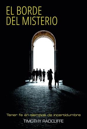 El borde del misterio | 9788427140479 | Radcliffe, Timothy | Librería Castillón - Comprar libros online Aragón, Barbastro