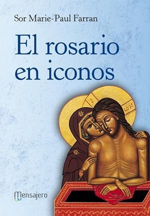 El Rosario en Iconos | 9788427139657 | Farran, Marie-Paul | Librería Castillón - Comprar libros online Aragón, Barbastro