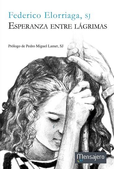 Esperanza entre lágrimas | 9788427138711 | Elorriaga, Federico | Librería Castillón - Comprar libros online Aragón, Barbastro