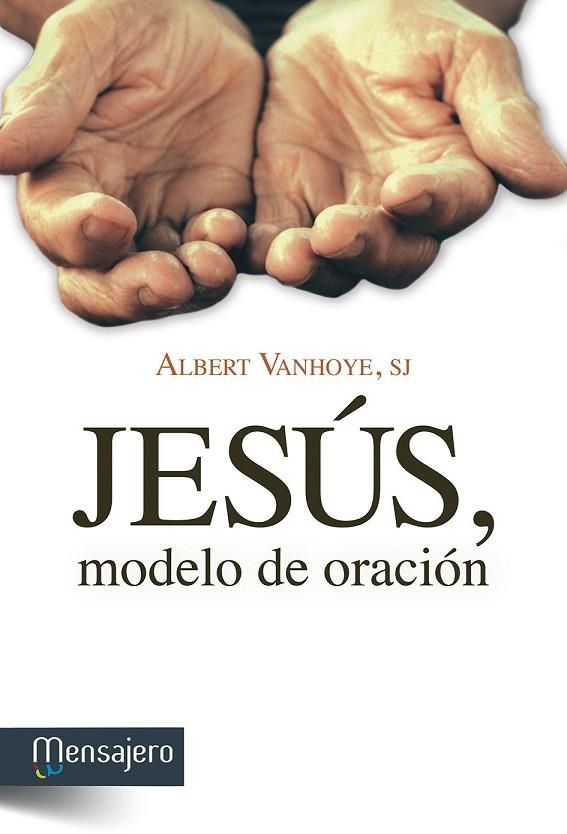 Jesús, modelo de oración | 9788427136359 | Vanhoye, Albert | Librería Castillón - Comprar libros online Aragón, Barbastro