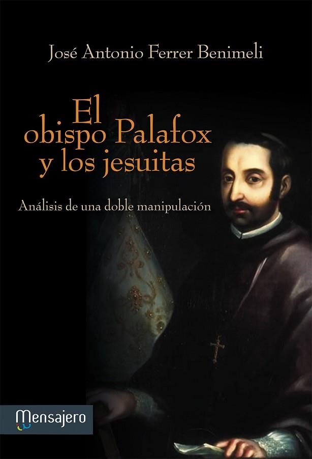 El obispo Palafox y los jesuitas | 9788427135628 | Ferrer Benimeli, José Antonio | Librería Castillón - Comprar libros online Aragón, Barbastro