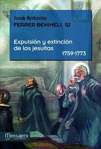 Expulsión y extinción de los jesuitas (1759-1773) | 9788427135468 | Ferrer Benimeli, José Antonio | Librería Castillón - Comprar libros online Aragón, Barbastro