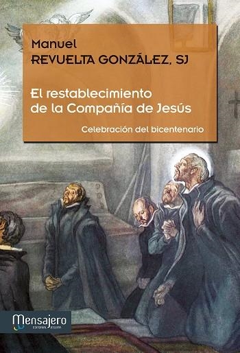 El restablecimiento de la Compañía de Jesús | 9788427135482 | Revuelta González, Manuel | Librería Castillón - Comprar libros online Aragón, Barbastro