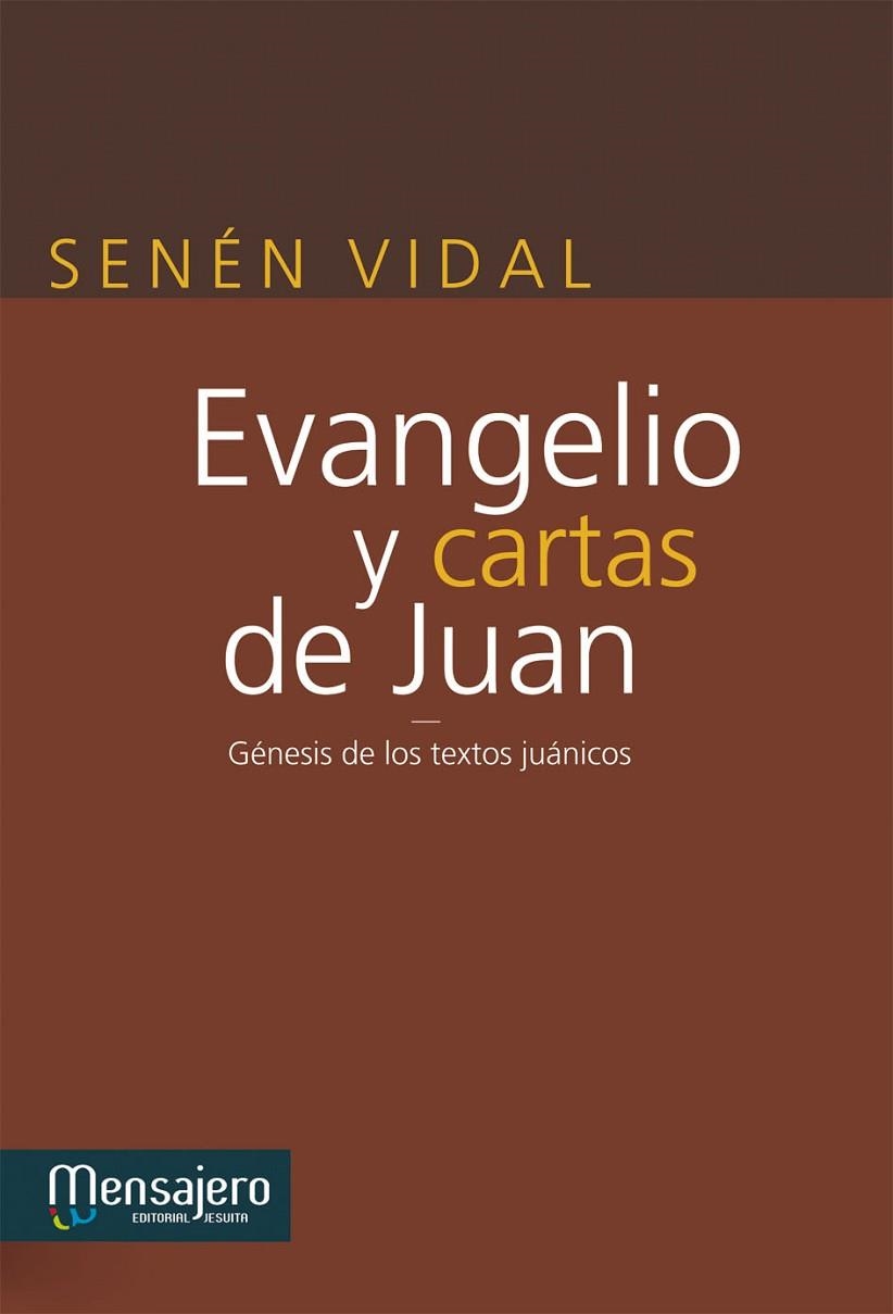 Evangelio y cartas de Juan | 9788427134775 | Vidal, Senén | Librería Castillón - Comprar libros online Aragón, Barbastro