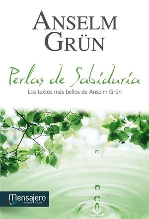 Perlas de sabíduria | 9788427133174 | Grün, Ansel | Librería Castillón - Comprar libros online Aragón, Barbastro