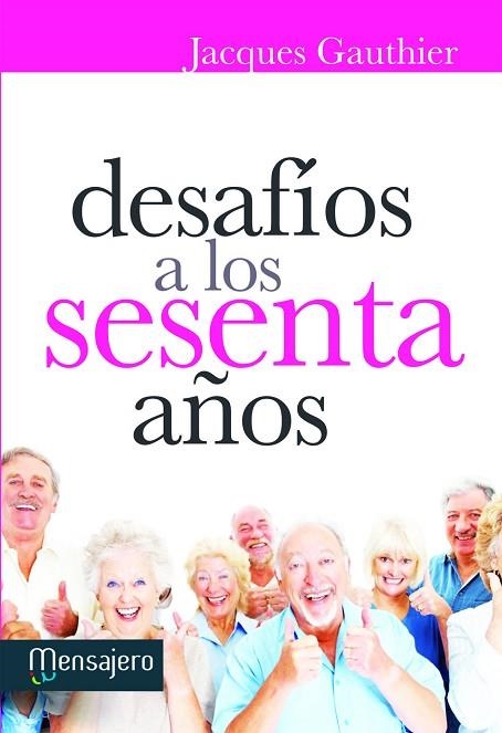 Desafios A Los Sesenta Años | 9788427133013 | Gauthier, Jacques | Librería Castillón - Comprar libros online Aragón, Barbastro