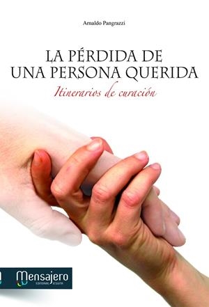 La pérdida de una persona querida | 9788427132047 | Pangrazzi, Arnaldo | Librería Castillón - Comprar libros online Aragón, Barbastro