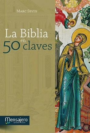 La Biblia En 50 Claves | 9788427132009 | Sevin, Marc | Librería Castillón - Comprar libros online Aragón, Barbastro