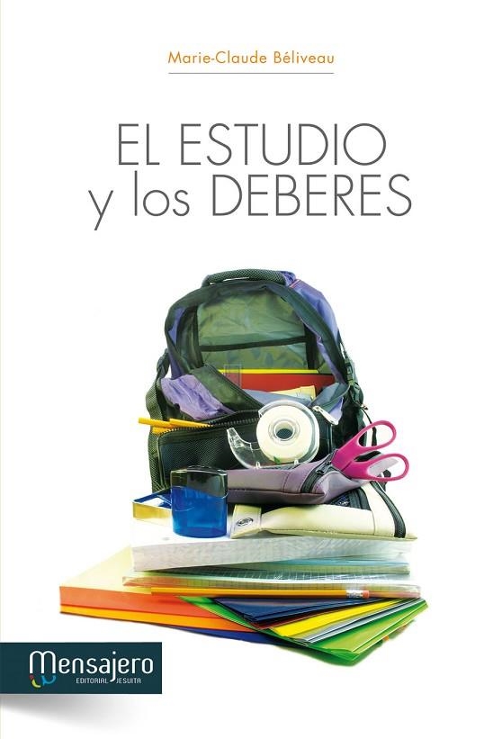 El estudio y los deberes | 9788427131910 | Beliveau, Marie-Claude | Librería Castillón - Comprar libros online Aragón, Barbastro
