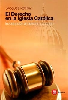 El derecho en la Iglesia Católica | 9788427131606 | Vernay, Jacques | Librería Castillón - Comprar libros online Aragón, Barbastro