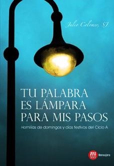 Tu palabra es lámpara para mis pasos | 9788427131491 | Colomer, Julio | Librería Castillón - Comprar libros online Aragón, Barbastro