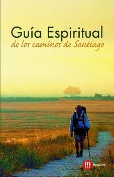 Guia espiritual de los caminos de Santiago | 9788427131385 | de la Brosse, Gaéle | Librería Castillón - Comprar libros online Aragón, Barbastro