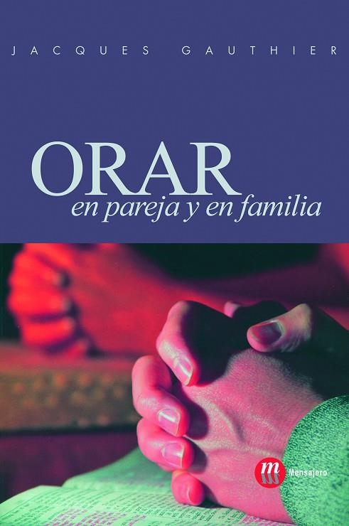 Orar en pareja y en familia | 9788427130128 | Gauthier, Jacques | Librería Castillón - Comprar libros online Aragón, Barbastro